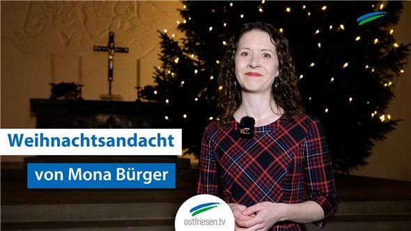 Weihnachtsandacht von Mona Bürger