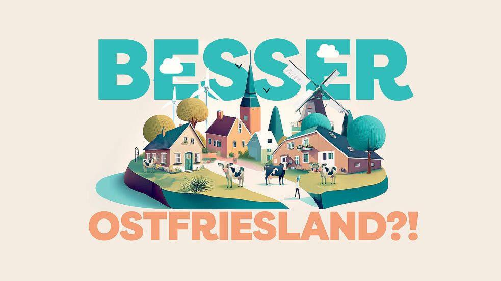 „Besser Ostfriesland!?“ – das wird im September unser Themenschwerpunkt sein. Grafik: ZGO